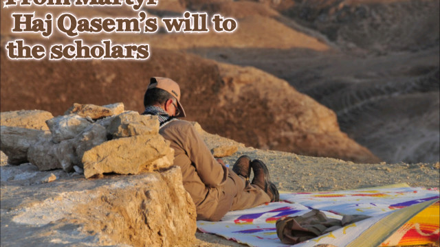 From Martyr Hajj Qassem’s will to the scholars