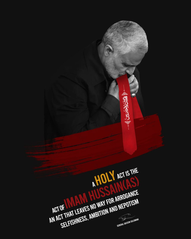 A holy act is the act of Imam Hussain(as). An act that leaves no way for arrogance, selfishness, ambition and nepotism.